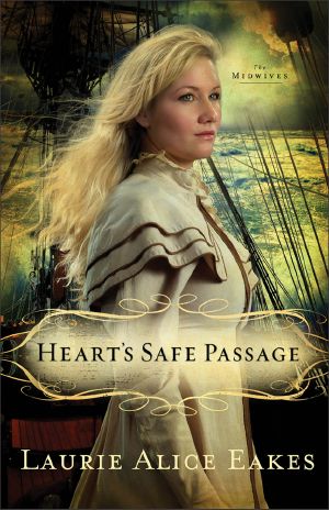 [The Midwives 02] • Heart's Safe Passage